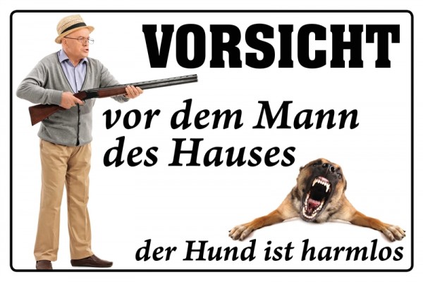 Vorsicht Mann des Hauses