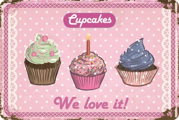 Cupcakes We love it!