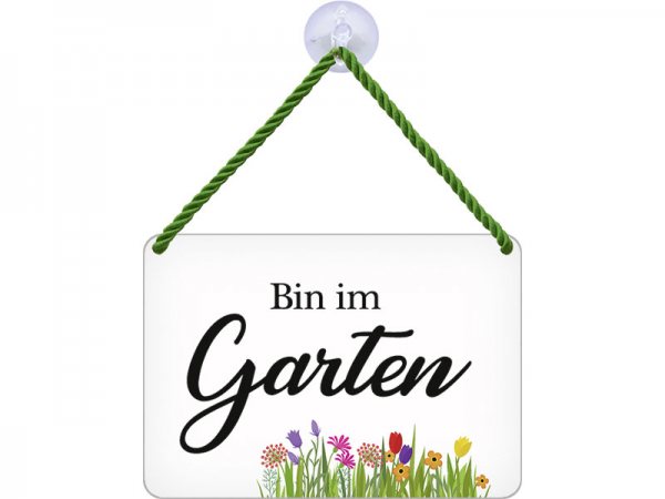 Kulthänger Blechschild Bin im Garten KH024