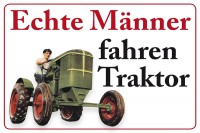 Echte Männer fahren Traktor Echte Männer fahren Traktor