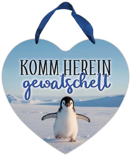 Herz-Blechschild Komm herein gewatschelt - Pinguin