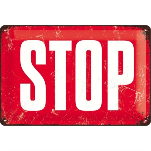 Blechschild Stop Sprüche Lustiges Sonstiges Blechschilder 20x30