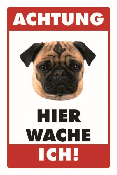 Mops Achtung Hier wache ich!