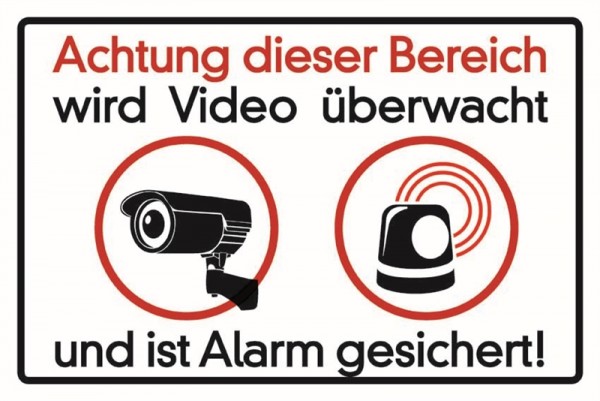 Achtung dieser Bereich wird Video überwacht und ist Alarm gesichert