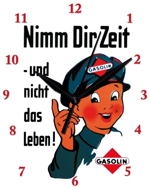 Nimm dir Zeit und nicht das Leben Gasolin