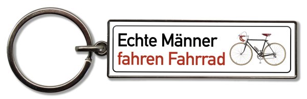Schlüsselanhänger Echte Männer fahren Fahrrad