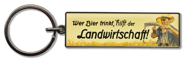 Schlüsselanhänger Wer Bier trinkt, hilft der Landwirtschaft!