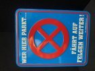 Wer hier parkt fährt auf Felgen heim ! Blechschild 17x22 cm