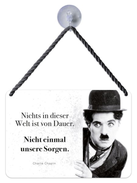 Kulthänger Blechschild Nichts von Dauer! Sorgen...Chaplin KH165