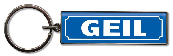 Schlüsselanhänger GEIL