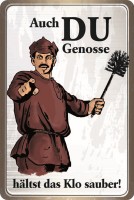 Auch du Genosse hältst das Klo sauber! Auch du Genosse hältst das Klo sauber!