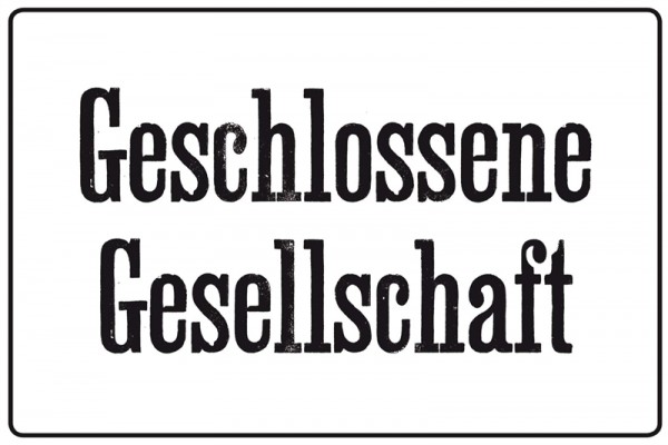 Geschlossene Gesellschaft