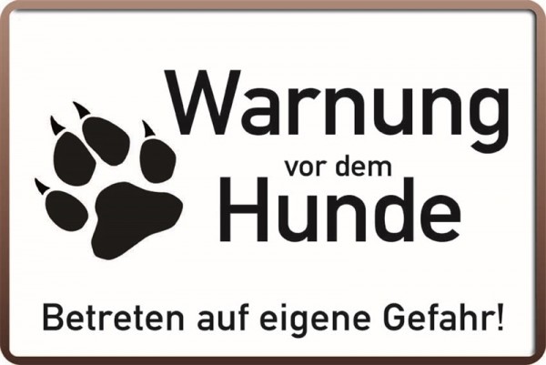 Warnung vor dem Hunde