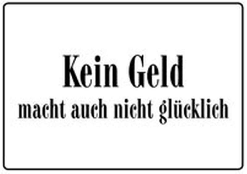 Blechpostkarte Kein Geld Super Schlaue Sprüche Themenwelten www