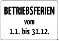 Betriebsferien Betriebsferien