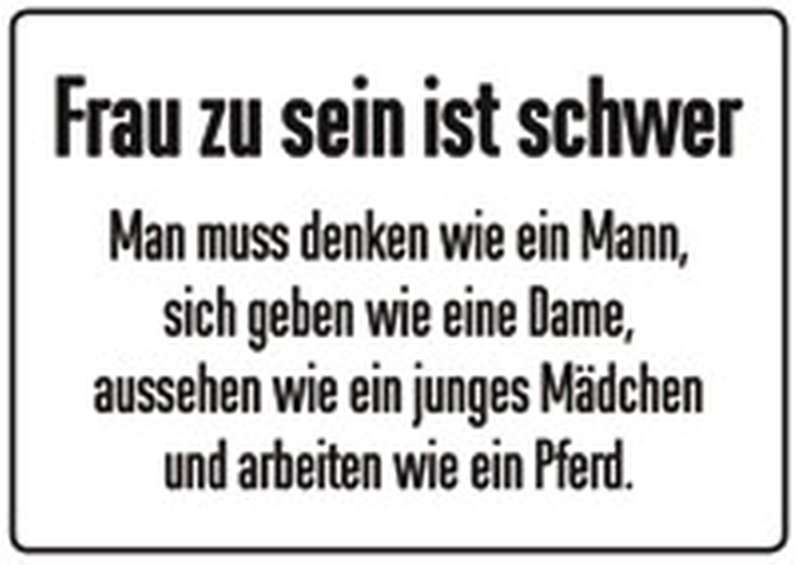 Blechpostkarte Frau zu sein ist schwer Super Schlaue Sprüche Themenwelten www.blechsachen