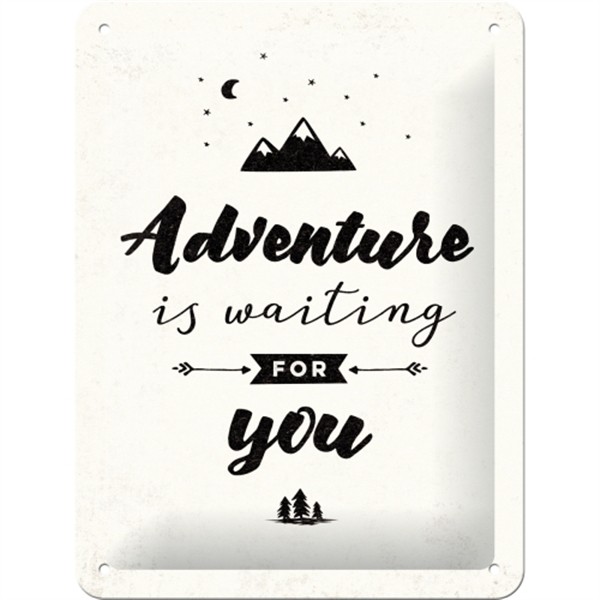 Adventure is waiting for you