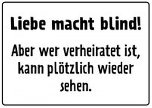 Liebe macht blind