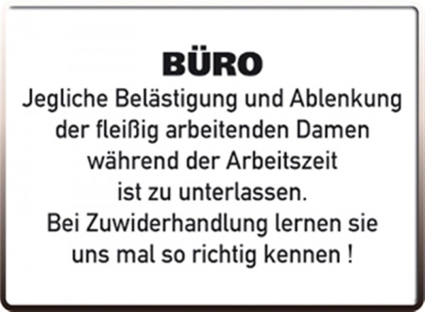 Belästigung der Damen im Büro