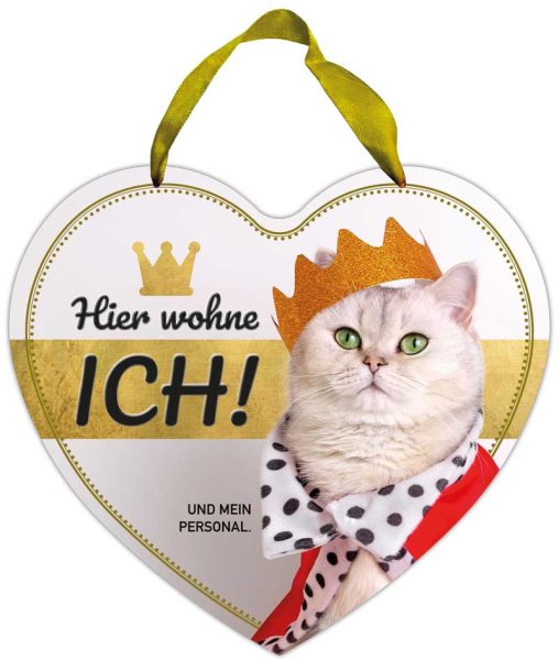 Herz-Blechschild Hier wohne ich / Katze König