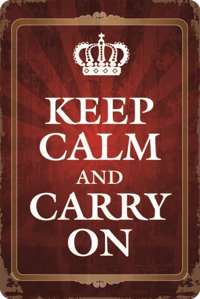 Keep calm and carry on