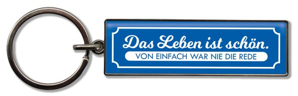 Schlüsselanhänger Das Leben ist schön.
