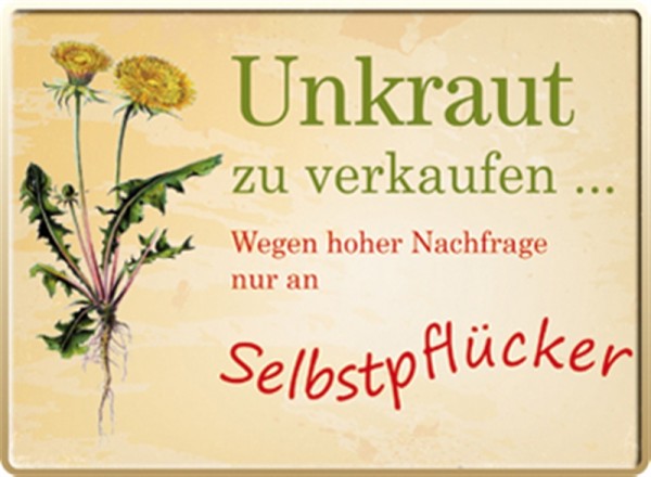 Unkraut zu verkaufen...Selbstpflücker