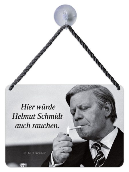 Kult-Hänger Blechschild - Helmut Schmidt rauchen KH231