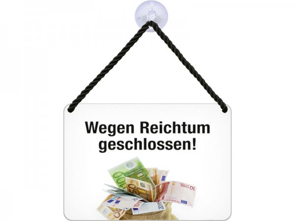 Kulthänger Blechschild Reichtum KH091