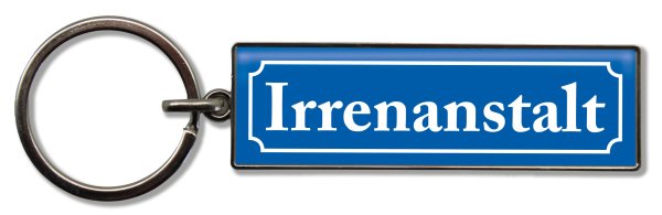 Schlüsselanhänger Irrenanstalt