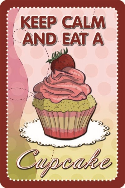 Keep calm and eat a cupcake