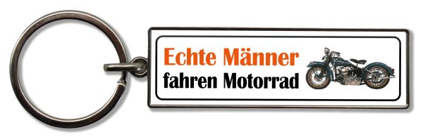 Schlüsselanhänger Echte Männer fahren Motorrad