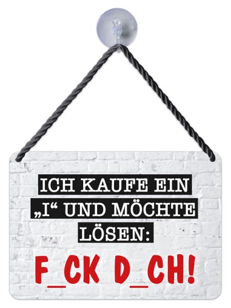 Kult-Hänger Blechschild - Kaufe ein "I" KH210