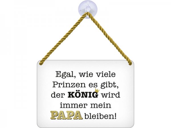 Kulthänger Blechschild König Papa KH014