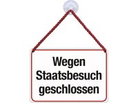 Kulthänger Blechschild Staatsbesuch KH075 Kulthänger Blechschild Staatsbesuch KH075