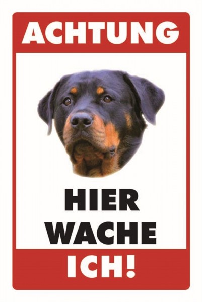 Rottweiler Achtung Hier wache ich!
