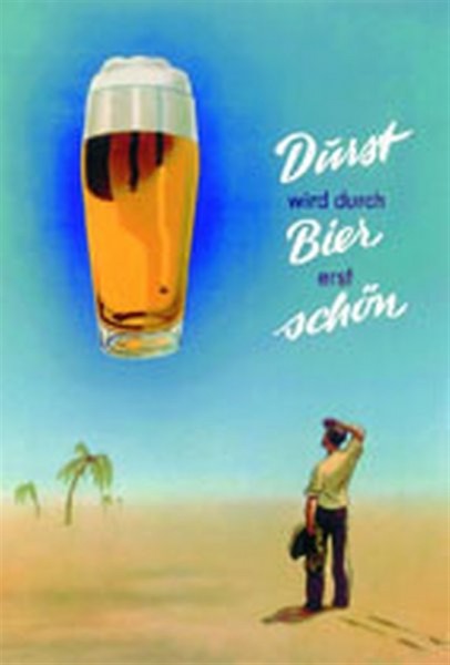 Durst wird durch Bier erst schön