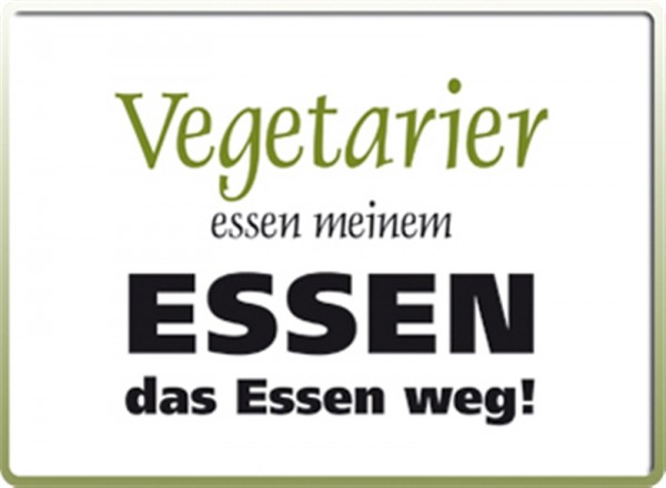 Vegetarier essen meinem Essen das Essen weg!
