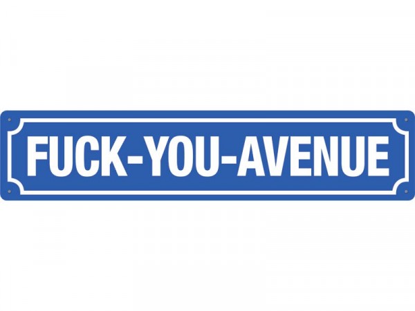 Straßenschild Fuck you avenue