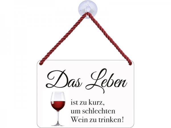 Kulthänger Blechschild Leben ist zu kurz für schlechten Wein KH072