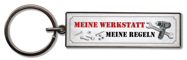 Schlüsselanhänger MEINE WERKSTATT MEINE REGELN