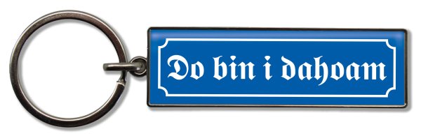 Schlüsselanhänger Do bin i dahoam