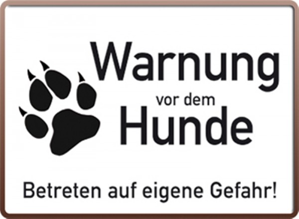 Warnung vor dem Hunde