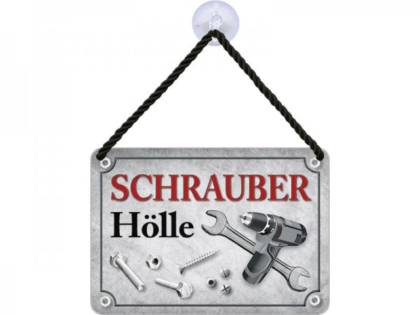 Kulthänger Blechschild Schrauber Hölle KH037