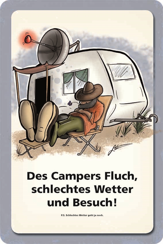 Blechschild Des Campers Fluch, schlechtes Wetter und Besuch! Sprüche